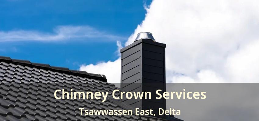 Chimney Crown Services Tsawwassen East, Delta - BC