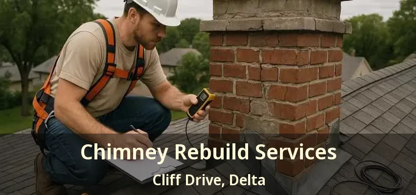 Chimney Rebuild Services Cliff Drive, Delta - BC