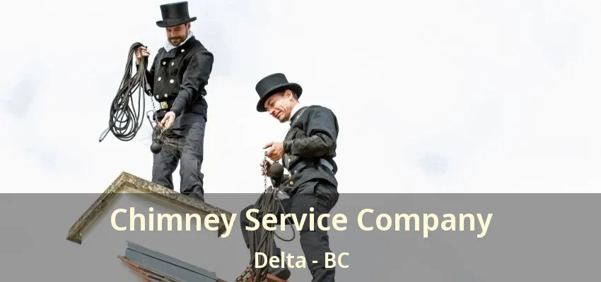 Chimney Service Company Delta - BC