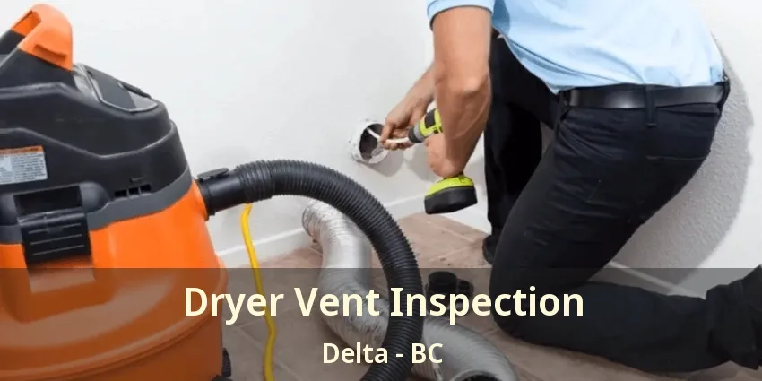 Dryer Vent Inspection Delta - BC